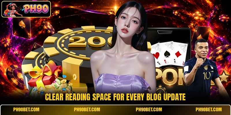 Clear reading space for every blog update