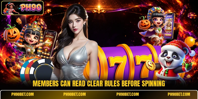 Members can read clear rules before spinning Members can read clear rules before spinning