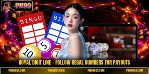 Royal Digit Line - Follow Regal Numbers For Payouts